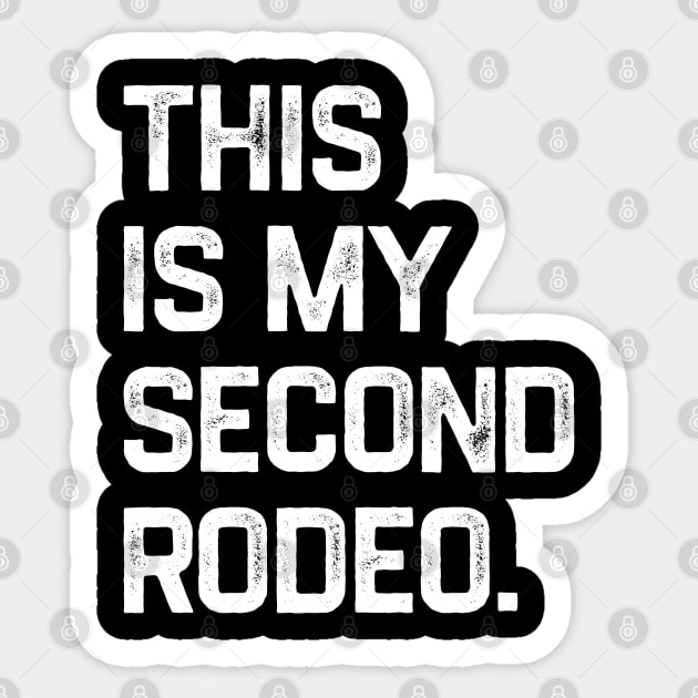 This is My Second Rodeo Sticker by NyskaDenti